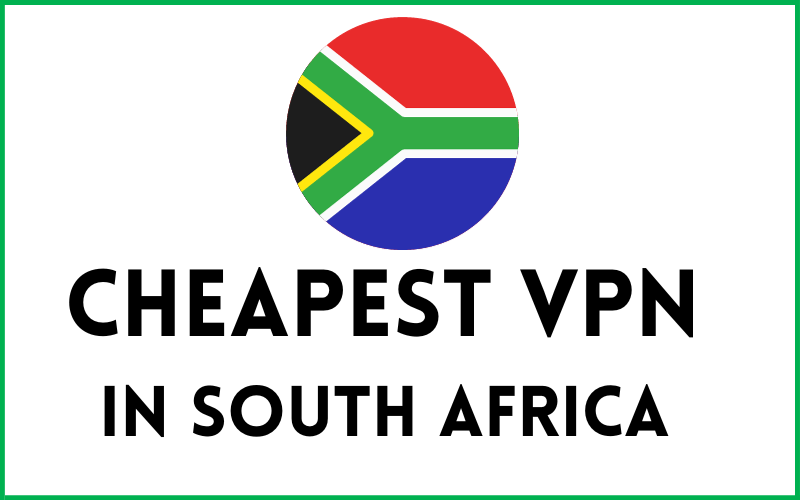 Read more about the article Cheapest VPN in South Africa: 1 The Best Unlocking Internet