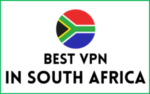 Read more about the article Best VPN in South Africa Review Now Top VPN 4 South Africa